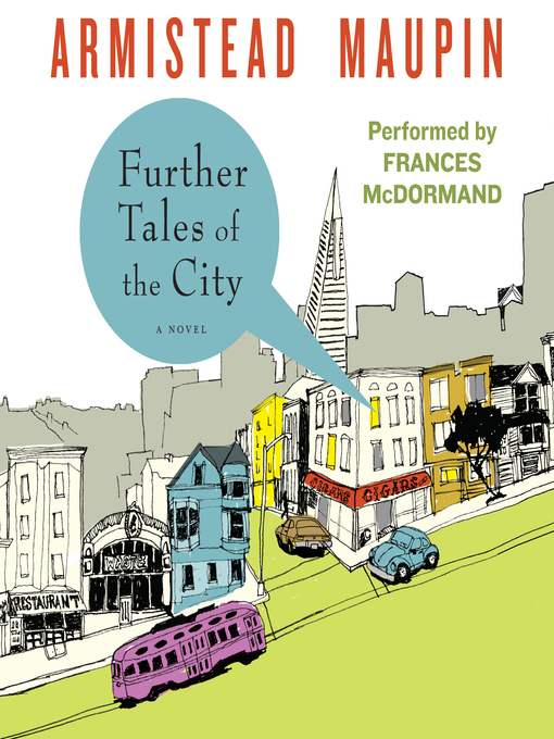 Title details for Further Tales of the City by Armistead Maupin - Available
